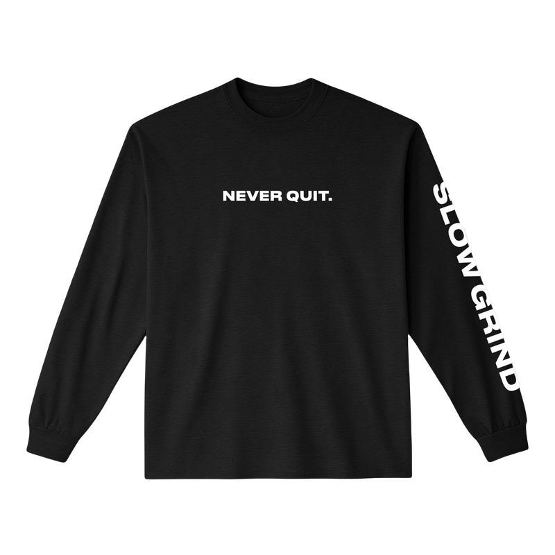 Never Quit Garment Dyed Long Sleeve